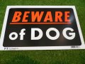 BEWARE of DOG　看板